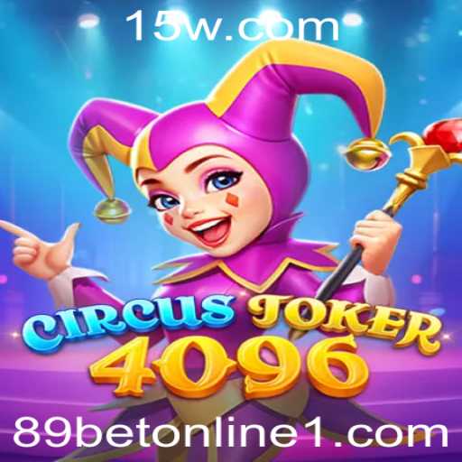 Explorando o Universo de CircusJoker4096: Um Jogo Empolgante na Plataforma 89bet Online
