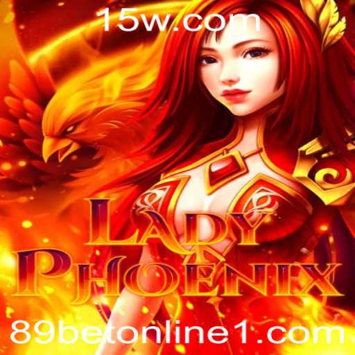 Descubra o Fascinante Universo de LadyPhoenix - Um Jogo de Estratégia no 89bet Online